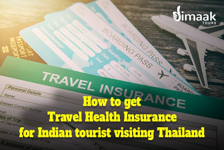How to get Travel Health Insurance for Indian tourist visiting Thailand